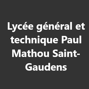 Lycée général et technique Paul Mathou Saint-Gaudens 